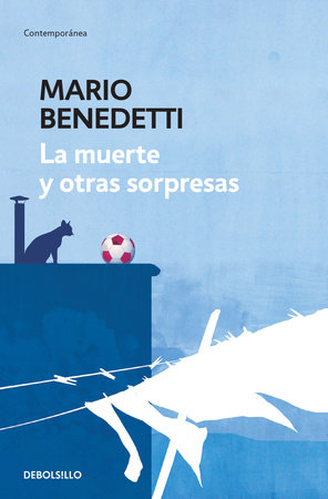 La muerte y otras sorpresas / Death and other Surprises by Mario Benedetti