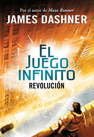 Revolución (El juego infinito 2) / The Rule of Thoughts (The Mortality Doctrine,  Book Two) by James Dashner