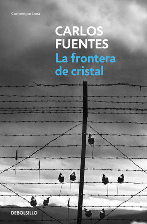 La frontera de cristal / The Crystal Frontier by Carlos Fuentes