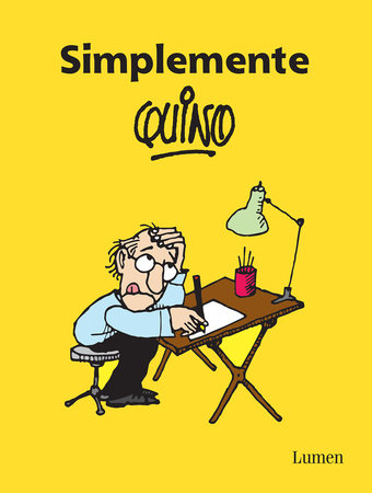 Simplemente Quino / Simply Quino by Quino