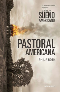 Pastoral americana / American Pastoral