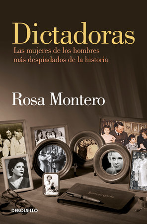 Dictadoras / Madam Dictators by Rosa Montero