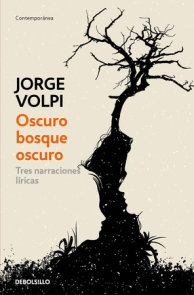 Oscuro bosque oscuro: Tres narraciones líricas / Dark Forest: Three Lyrical Narratives