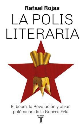 La polis literaria / The Literary Polis by Rafael Rojas