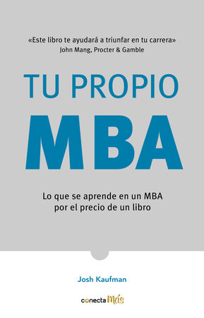 Tu propio MBA / The  Personal MBA by Josh Kaufman