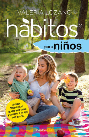Hábitos para niños / Habits for Children by Valeria Lozano