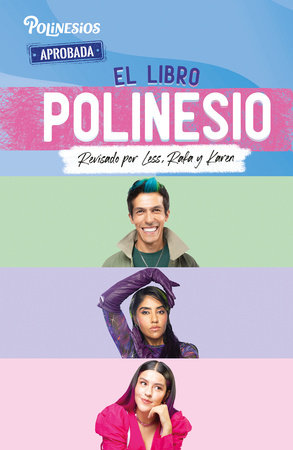 El libro Polinesio: Revisado por Less, Rafa y Karen / The Polynesio Book by Polinesios
