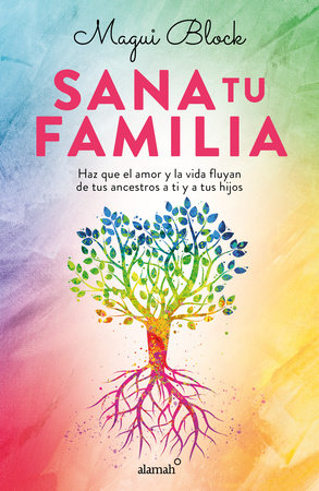 Sana tu familia / Heal your Family by Magui Block