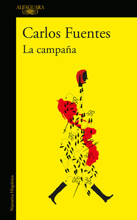 La campaña / The Campaign by Carlos Fuentes