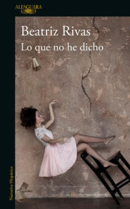Lo que no he dicho / What I Have Not Said