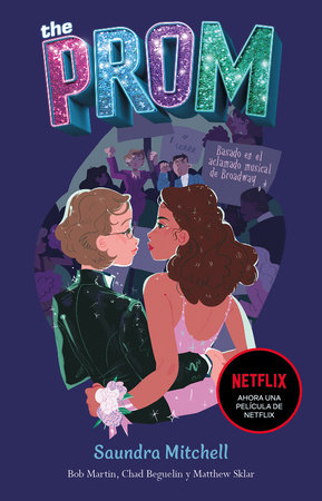 The Prom (Spanish Edition) by Saundra Mitchell and Matthew Sklar