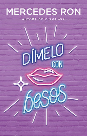 Dímelo con besos / Say It to Me with a Kiss
