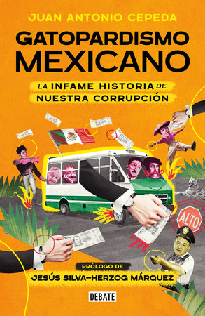 Gatopardismo mexicano / Mexican Gatopardismo by Juan Cepeda