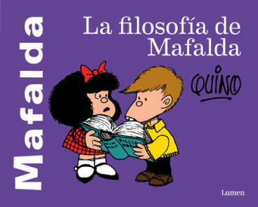 La filosofía de Mafalda / The Philosophy of Mafalda