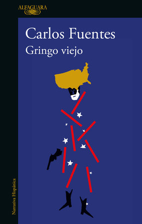 Gringo viejo / Old Gringo by Carlos Fuentes