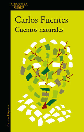 Cuentos Naturales / Ordinary Stories by Carlos Fuentes