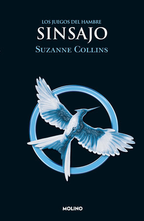 Sinsajo / Mockingjay by Suzanne Collins