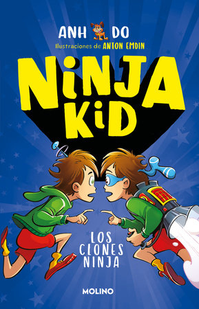 Los clones ninja / Ninja Clones by Anh Do