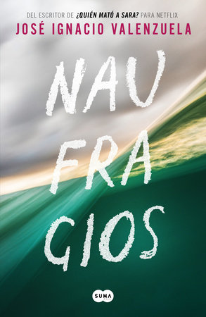 Naufragios / Shipwrecks by José Ignacio Valenzuela
