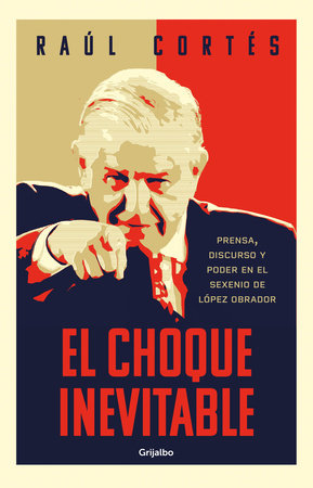 El choque inevitable / Ineludible Clash by Raúl Cortés