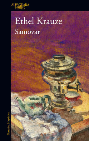 Samovar (Spanish Edition) by Ethel Krauze