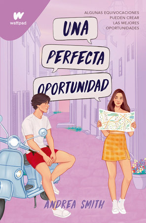 Una perfecta oportunidad / The Perfect Opportunity by Andrea Smith