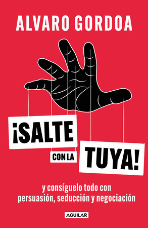 Salte con la tuya / Get Your Way! by Alvaro Gordoa