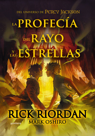 La profecía del rayo y las estrellas / From the World of Percy Jackson: The Sun and the Star by Rick Riordan