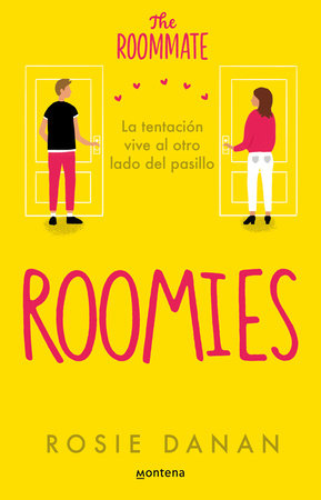 Roomies / The Roomate by Rosie Danan