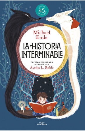 La historia interminable (Edición ilustrada a color por Ayesha L. Rubio ) / Never-Ending Story (Illustrated Edition by Ayesha L. Rubio) by Michael Ende