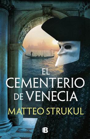 El cementerio de Venecia / The Cemetary in Venice by Matteo Strukul