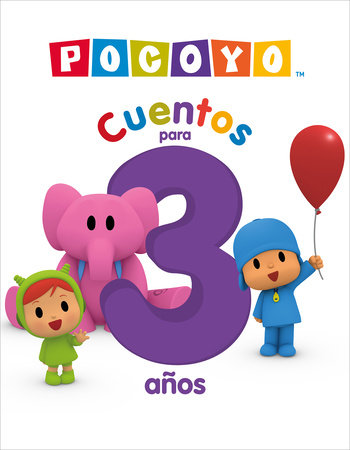 POCOYO. Recopilatorio de cuentos - Cuentos para 3 años / POCOYO. A Compilation of Stories - Stories for 3-year-olds by ZINKIA ENTERTAINMENT