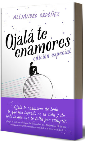 Ojalá te enamores (Edición aniversario) / I Hope You Fall in Love by Alejandro Ordóñez