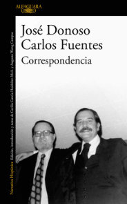 Cartas de Carlos Fuentes a José Donoso / Letters from Carlos Fuentes to Jose Donoso