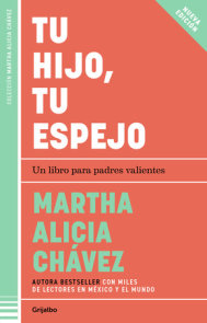 Tu hijo, tu espejo / Your Child, Your Mirror