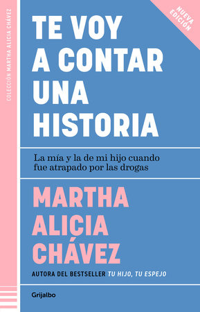 Te voy a contar una historia / I'm Going to Tell You a Story by Martha Alicia Chávez