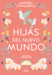 Hijas del nuevo mundo / Daughters of the New World