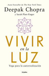 Vivir en la luz / Living in the Light : Yoga for Self-realization