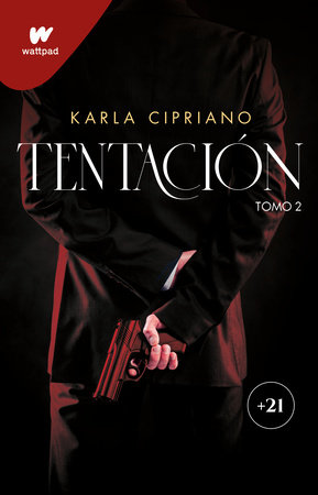 Tentación 2 / Temptation. Book 2 by Karla Cipriano
