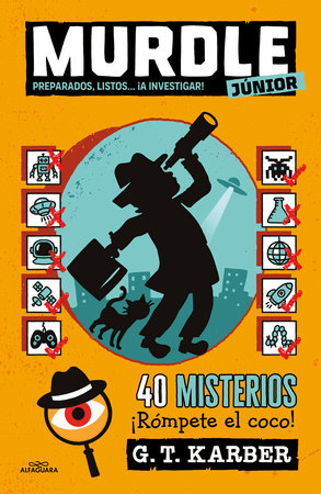 Murdle Júnior Preparados, listos... ¡a investigar! / Murdle Jr.: Ready, Set, Solve! by G.T. Karber