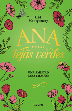 Una amistad para siempre / A Forever Friendship by Lucy Maud Montgomery