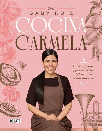 Cocina Carmela / Carmela Cooks by Gaby Ruiz