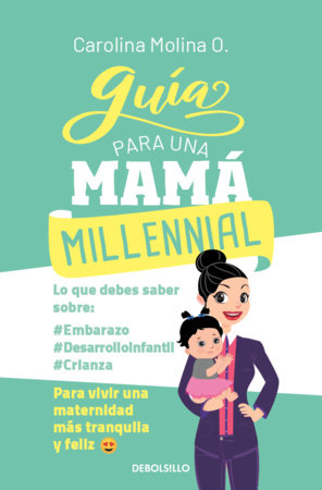 Guía para una mamá millennial / Guide for a Millennial Mom