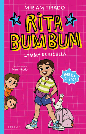 Rita Bumbum Cambia de escuela / Changing Schools by Miriam Tirado