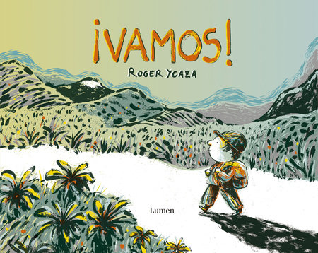 ¡Vamos! / Let's Go! by Roger Ycaza
