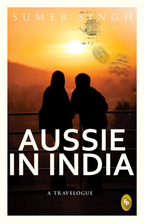 Aussie In India by Sumer Singh