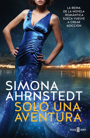 Sólo una aventura / High Risk by Simona Ahrnstedt