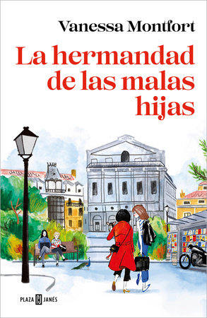 La hermandad de las malas hijas / The Sisterhood of Bad Daughters by Vanessa Montfort