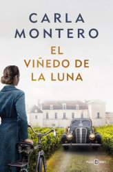 El viñedo de la luna [The Vineyard of the Moon] by Carla Montero -  Audiobook 