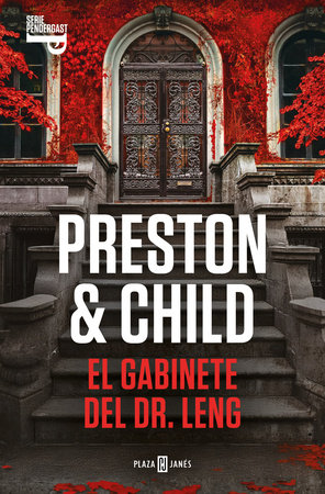 El gabinete del Dr. Leng / The Cabinet of Dr. Leng by Lincoln Child,Douglas Preston